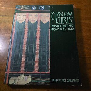 Glasgow Girls: Women in Art and Design 1880-1920 Paperback Good